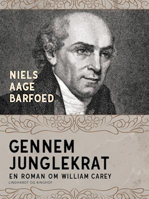 Gennem junglekrat – En roman om William Carey