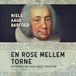 En rose mellem torne - En roman om Hans Adolf Brorson