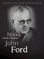 Ninka interviewer John Ford