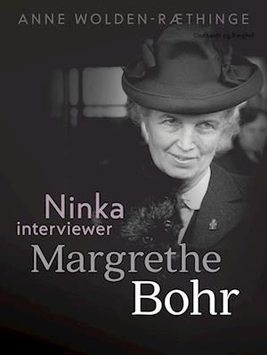 Ninka interviewer Margrethe Bohr