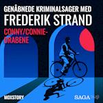 Genåbnede kriminalsager med Frederik Strand - Conny/Connie-drabene