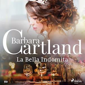 La Bella Indomita (La Colección Eterna de Barbara Cartland 60)