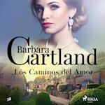 Los Caminos del Amor (La Colección Eterna de Barbara Cartland 58)