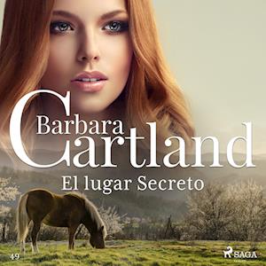 El lugar Secreto (La Colección Eterna de Barbara Cartland 49)