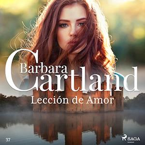 Leccio´n de Amor (La Colección Eterna de Barbara Cartland 37)