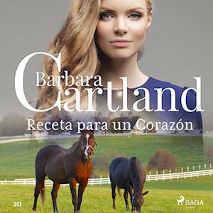 Receta para un Corazo´n (La Colección Eterna de Barbara Cartland 20)