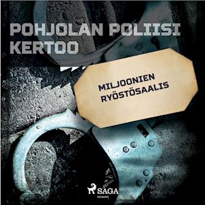 Miljoonien ryöstösaalis