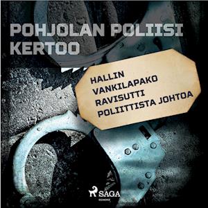 Hallin vankilapako ravisutti poliittista johtoa