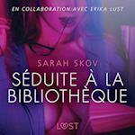 Séduite à la bibliothèque - Une nouvelle érotique