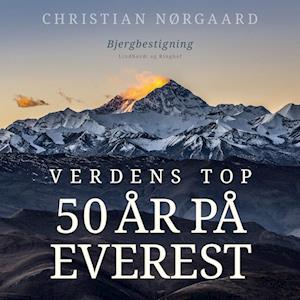 Få Verdens top. 50 på Everest af Christian Nørgaard som lydbog i Lydbog format på dansk - 9788726203103