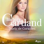 Duelo de Corações (A Eterna Coleção de Barbara Cartland 24)