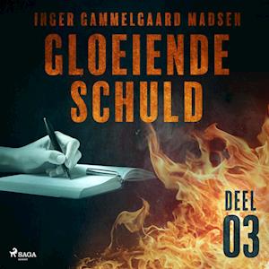 Gloeiende schuld: Deel 3