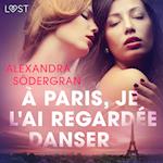 À Paris, je l'ai regardée danser – Une nouvelle érotique