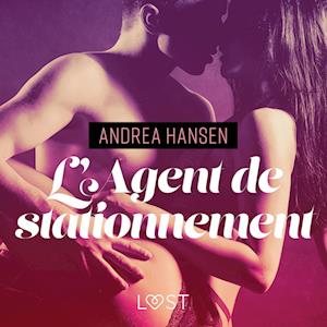 L'Agent de stationnement – Une nouvelle érotique