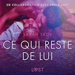 Ce qui reste de lui – Une nouvelle érotique