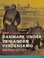 Danmark under den anden verdenskrig. Bind 1