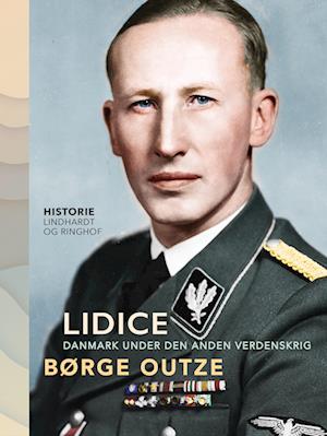 Lidice. Danmark under den anden verdenskrig