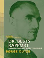 Dr. Bests rapport. Danmark under den anden verdenskrig