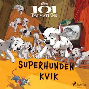 101 Dalmatinere - Superhunden Kvik