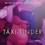 Táxi-Tinder - Um conto erótico