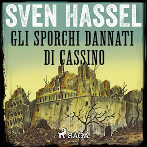 Gli sporchi dannati di Cassino