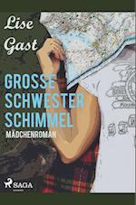 Grosse Schwester Schimmel