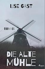 Die alte Mühle