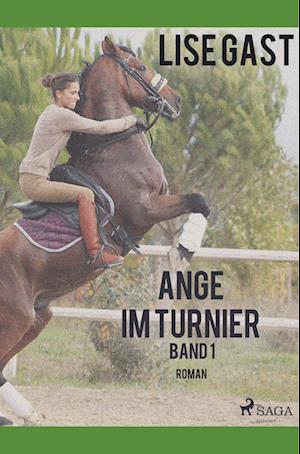 Ange im Turnier - Band 1