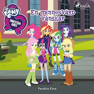 Equestria Girls - En minnesvärd vänskap