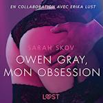 Owen Gray, mon obsession - Une nouvelle érotique