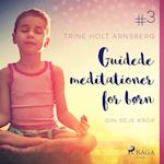 Guidede meditationer for børn #3 - Din seje krop