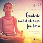 Guidede meditationer for børn #10 - Kærlighedsrejsen