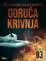 Goruca krivnja - Trece poglavlje