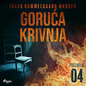 Goruca krivnja - Cetvrto poglavlje