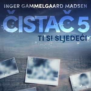 Cistac 5: Ti si sljedeci