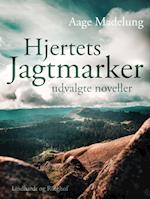 Hjertets Jagtmarker: udvalgte noveller