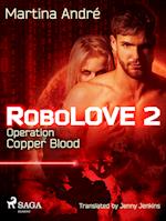Robolove 2 - Operation Copper Blood