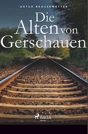 Die Alten von Gerschauen