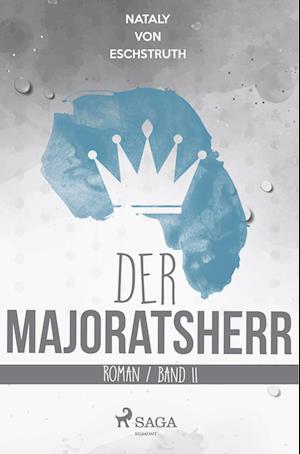 Der Majoratsherr. Band II.