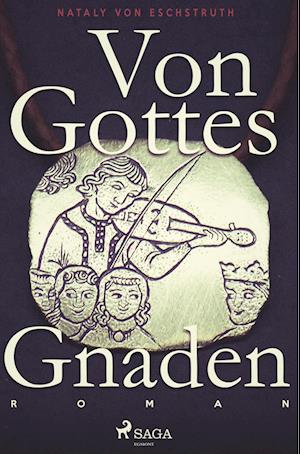 Von Gottes Gnaden - Band I