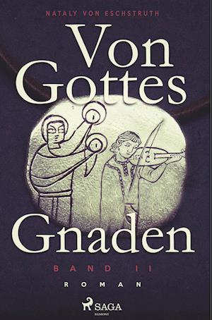 Von Gottes Gnaden - Band II