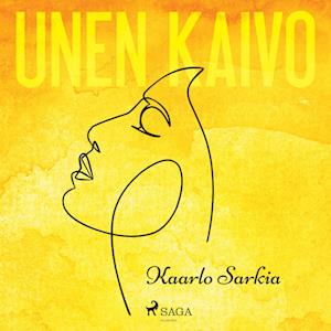 Unen kaivo