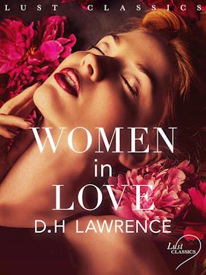 LUST Classics: Women in Love