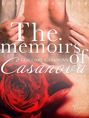 LUST Classics: The Memoirs of Casanova