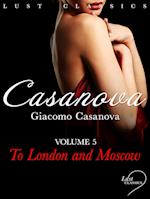 LUST Classics: Casanova Volume 5 - To London and Moscow
