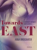 Towards East - A Woman's Intimate Confessions 6