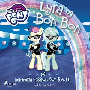 My Little Pony - Lyra og Bon Bon på hemmelig mission for S.M.I.L.