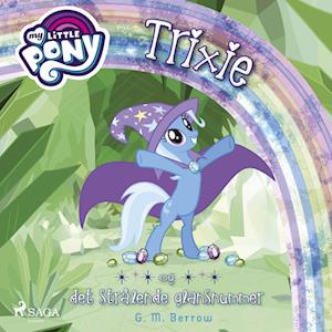 My Little Pony - Trixie og det strålende glansnummer