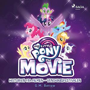 My Little Pony - Historien fra filmen - Venskabsfestivalen