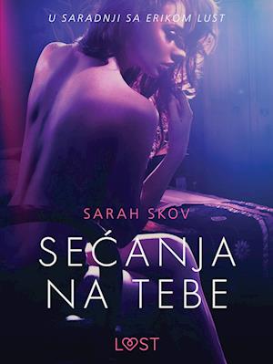 Secanja na tebe - Seksi erotika